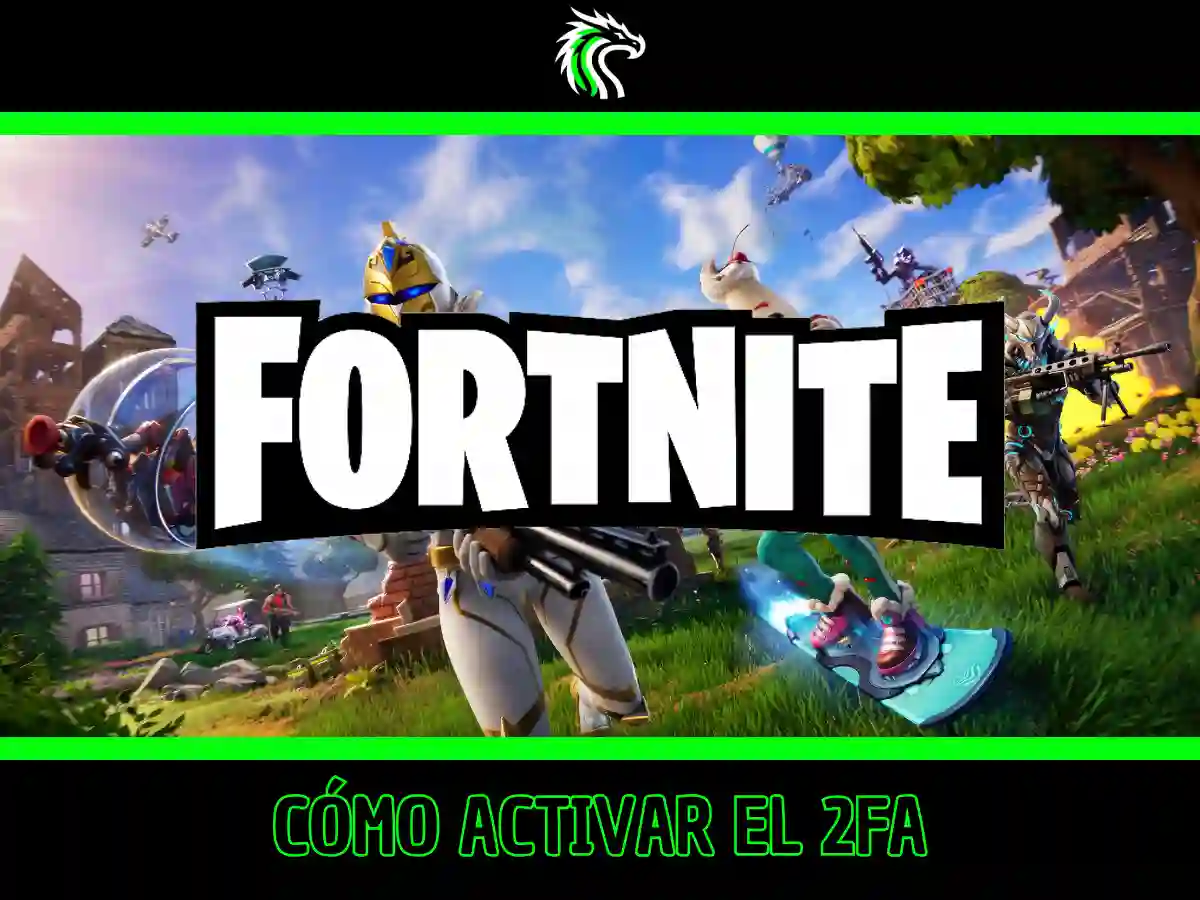 Cómo activar la 2fa de Fortnite paso a paso