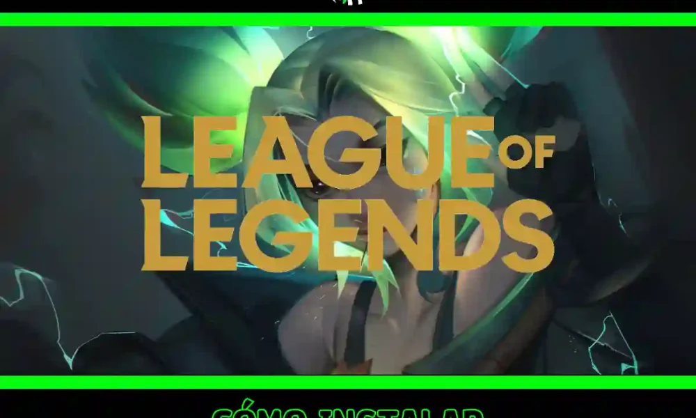 Descubre cómo descargar League of Legends paso a paso este año