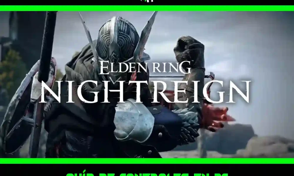 Guía de controles de Elden Ring Nightreign en PC