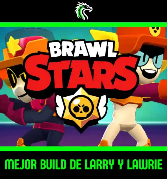 Descubre cuál es la mejor build de Larry y Lawrie