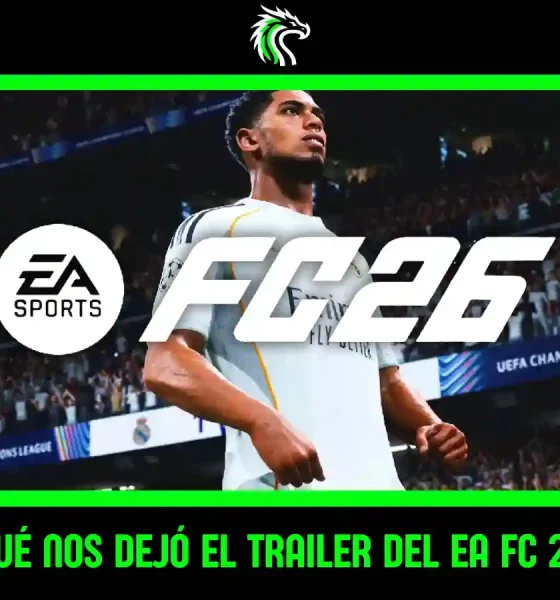 Descubre todas las novedades que reveló el trailer del EA FC 26