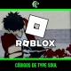 Lista de códigos de Type Soul activos en Roblox este mes