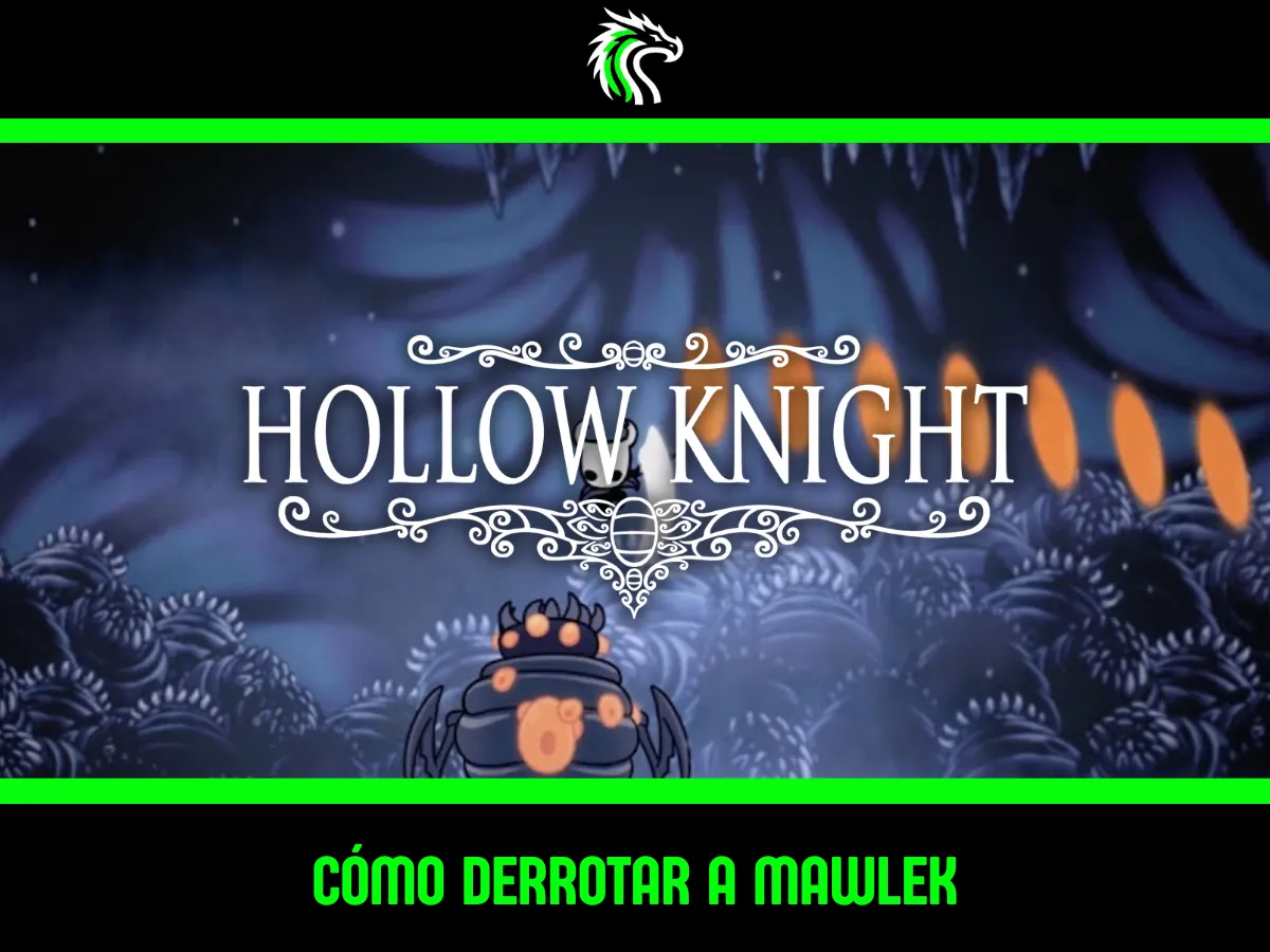 Guía de cómo Derrotar a Mawlek en Hollow Knight