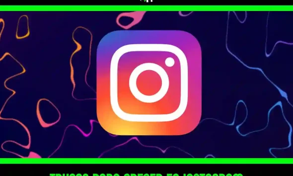 Descubre 10 trucos para crecer en Instagram este mismo año