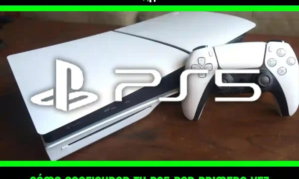 Cómo configurar tu PS5 por primera vez paso a paso