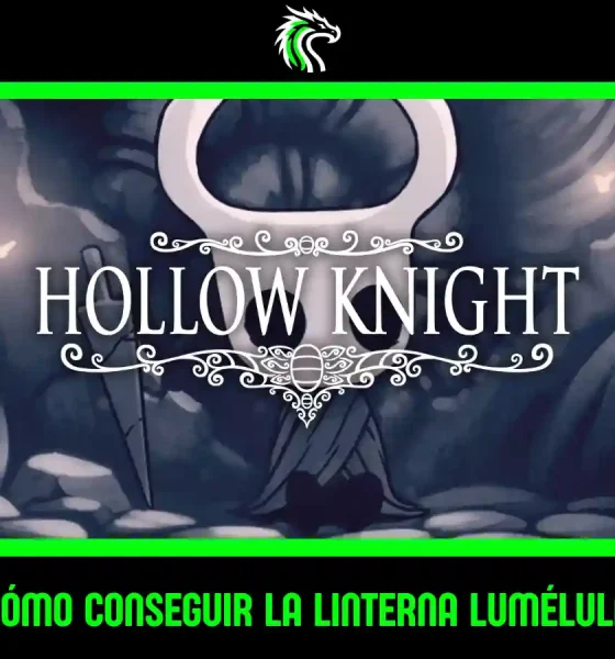 Aprende cómo conseguir la Linterna Lumélula en Hollow Knight paso a paso