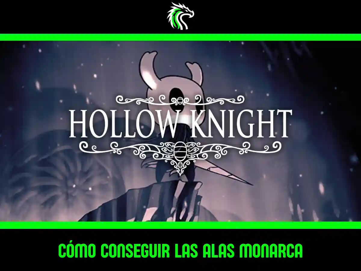 Guía paso a paso de cómo conseguir las Alas Monarca en Hollow Knight