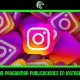 Aprende cómo programar publicaciones en Instagram paso a paso