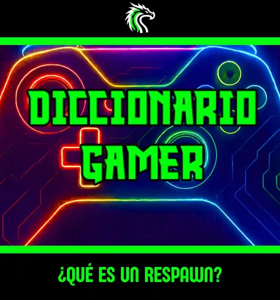 ¿sabes qué es un respawn en los videojuegos? Aquí te lo contamos.