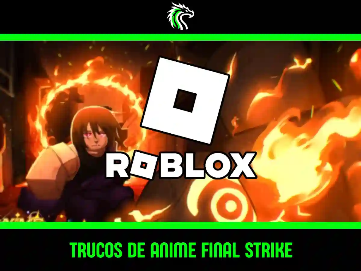 Descubre todos los trucos y comandos de consola de Anime Final Strike de Roblox