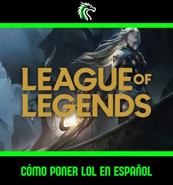 Aprende cómo poner LoL en español