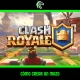 Aprende cómo crear un mazo en Clash Royale