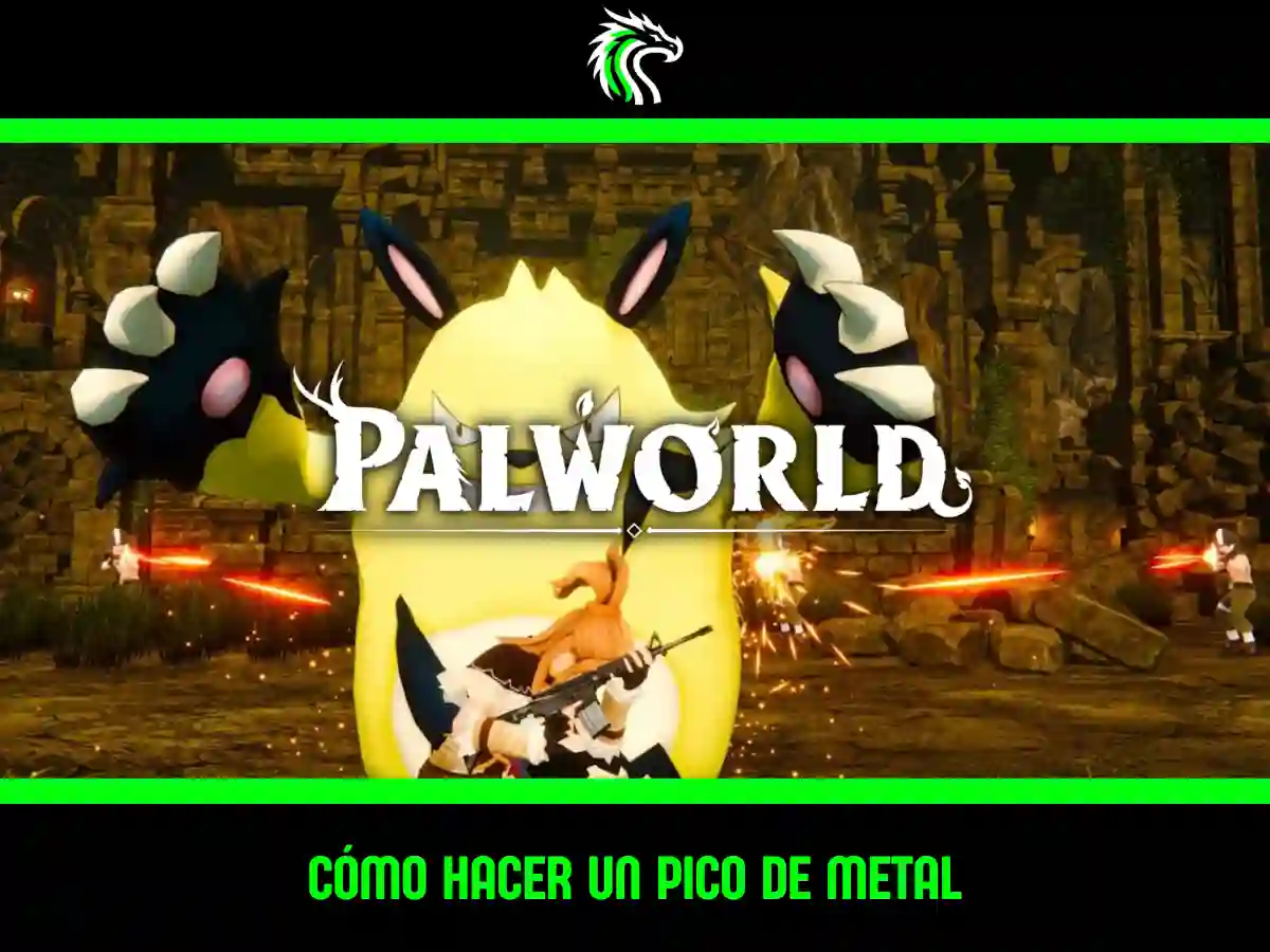 Aprende cómo hacer un pico de metal en Palworld paso a paso