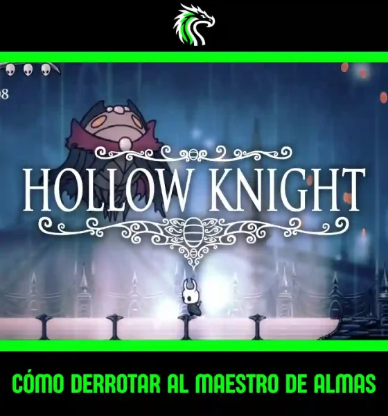 Guía sobre cómo derrotar al Maestro de Almas en Hollow Knight