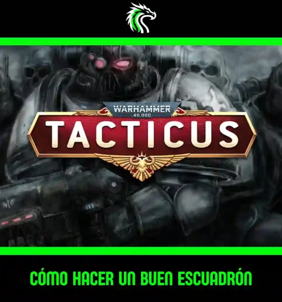Guía de cómo hacer un buen escuadrón en Warhammer Tacticus