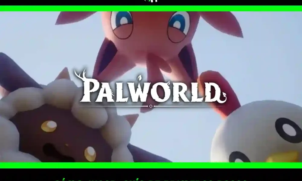 Cómo jugar Palworld: Guía para principiantes