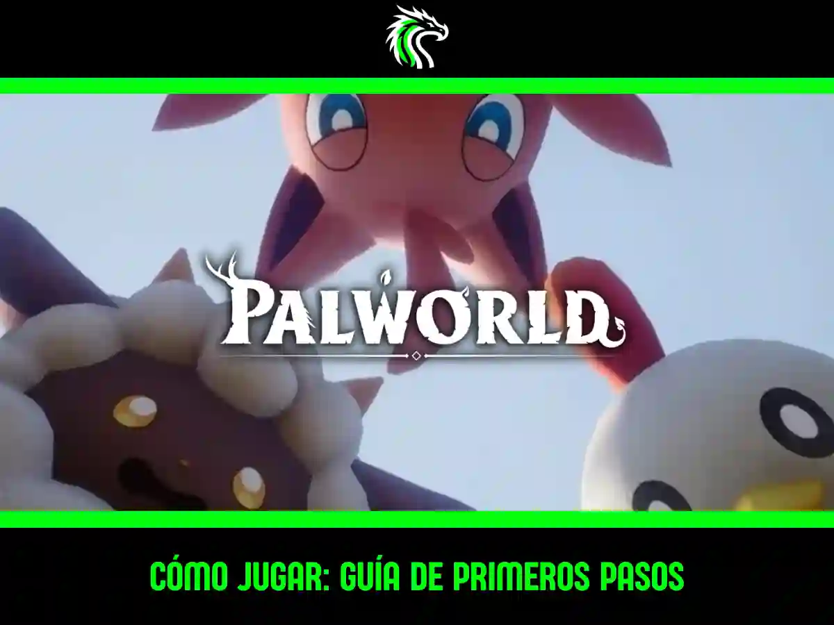 Cómo jugar Palworld: Guía para principiantes