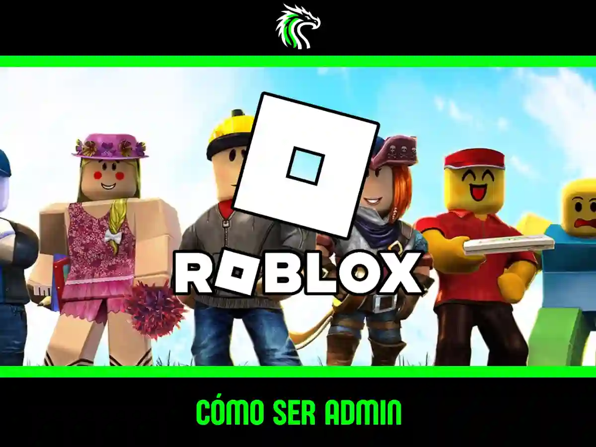Aprende cómo ser admin en Roblox paso a paso