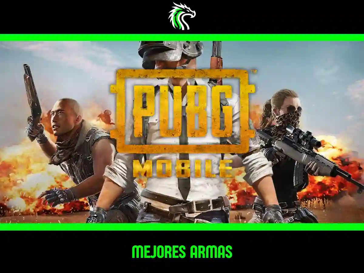 Estas son las mejores armas de PUBG Mobile