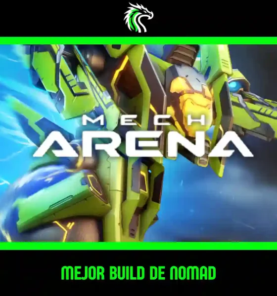 Descubre la mejor builds de Nomad en Mech Arena