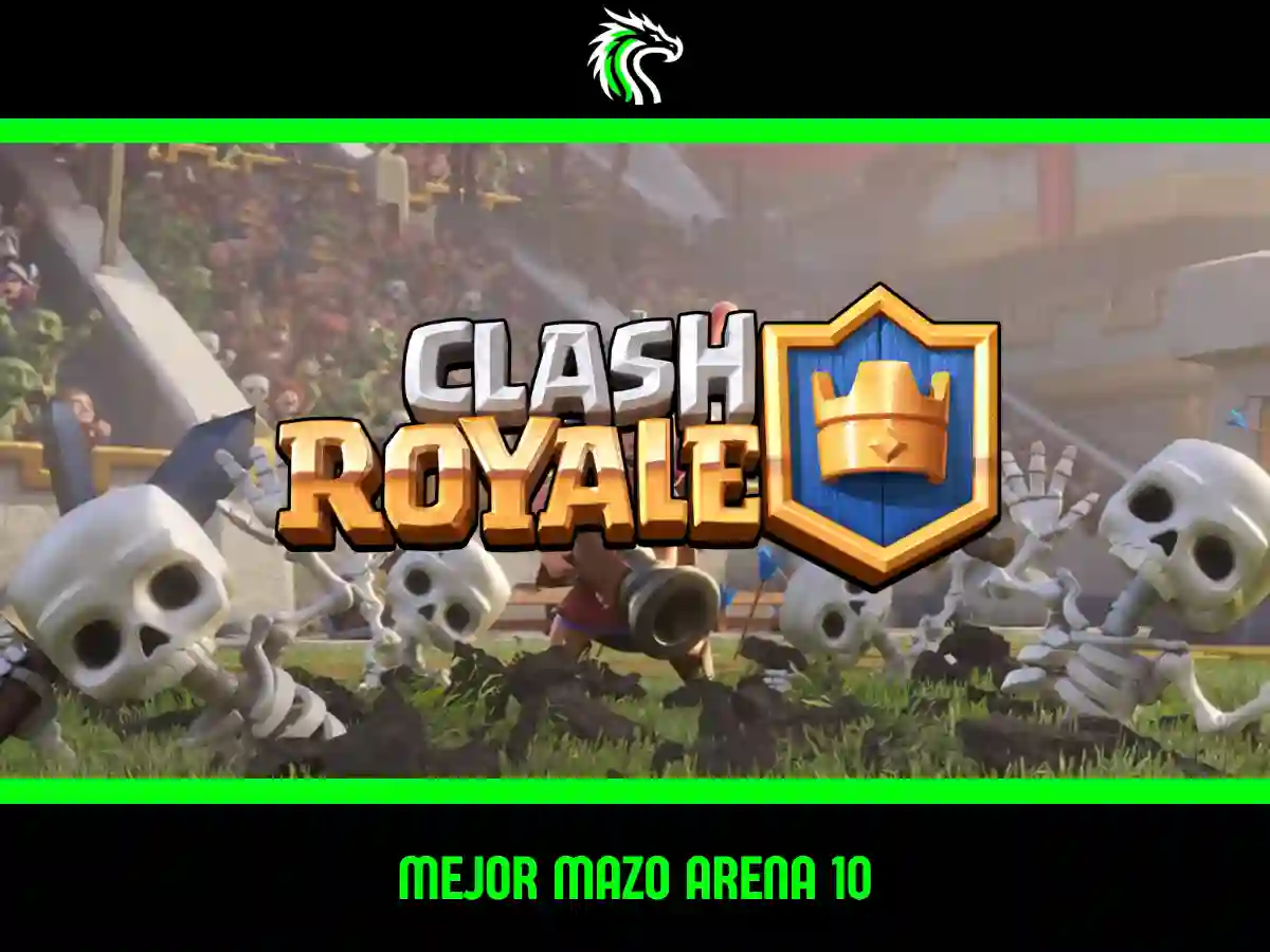 El mejor mazo para Arena 10 de Clash Royale