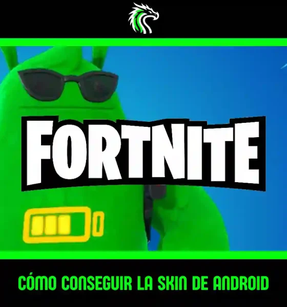 Aprende cómo conseguir la skin de Android en Fortnite