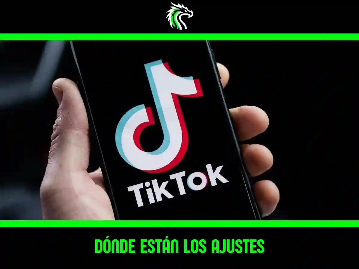 Descubre dónde están los ajustes en TikTok