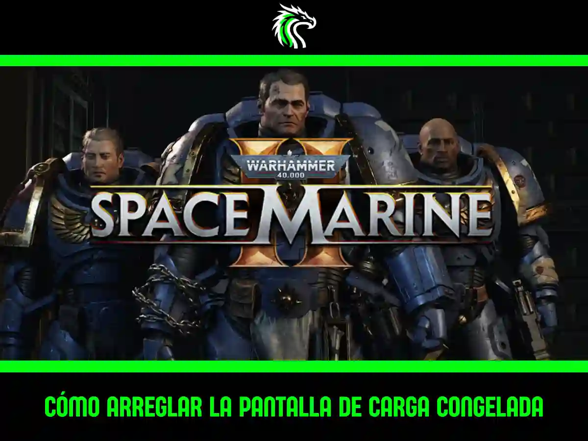 Guía: Space Marine 2 se queda en pantalla de carga infinita