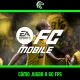 Guía: cómo activar los 60 FPS en FC Mobile