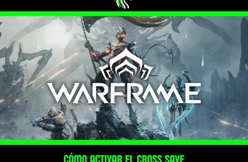 Guía: cómo activar el Cross Save en Warframe