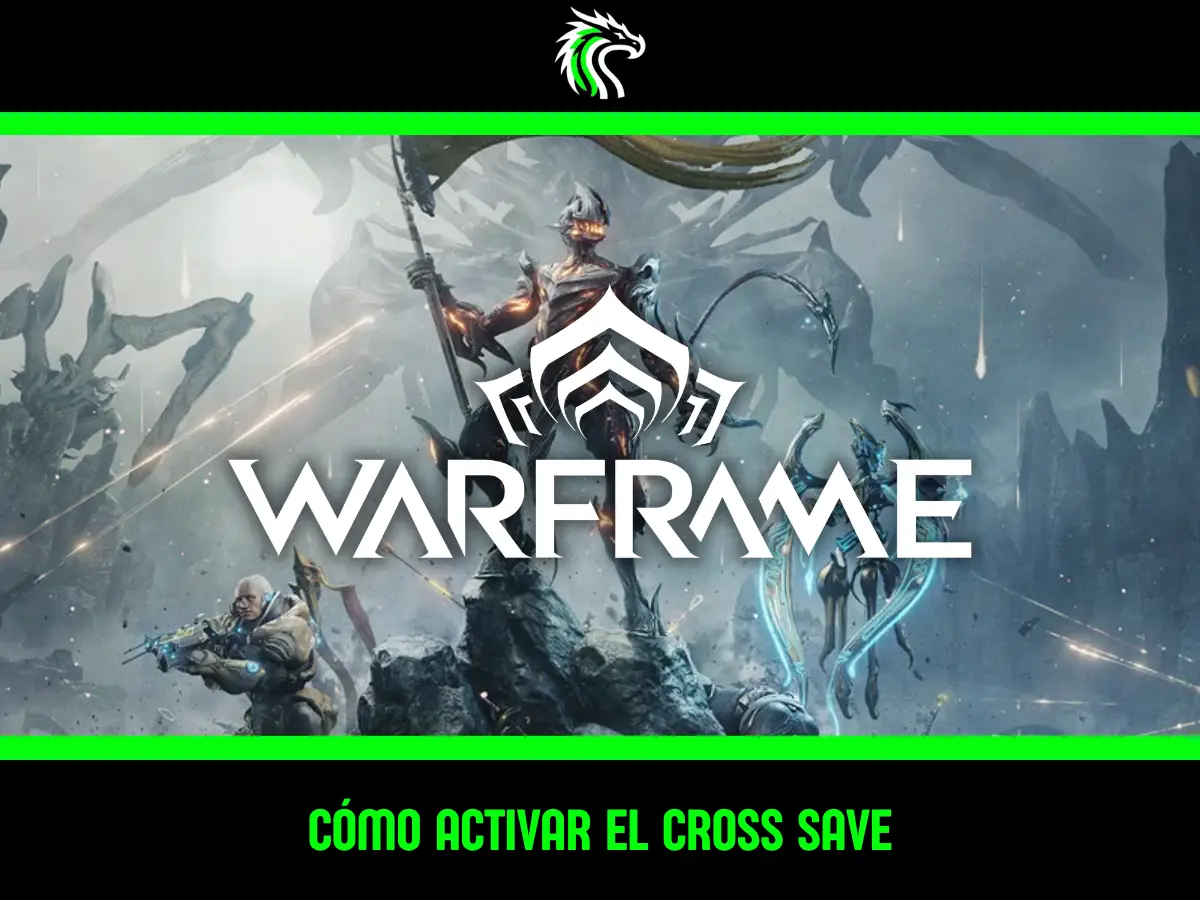 Guía: cómo activar el Cross Save en Warframe