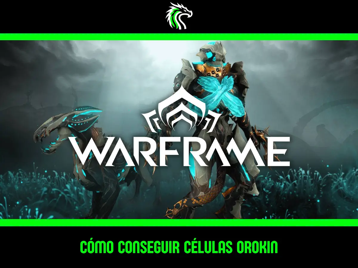 Guía: dónde farmear Células Orokin en Warframe rápido