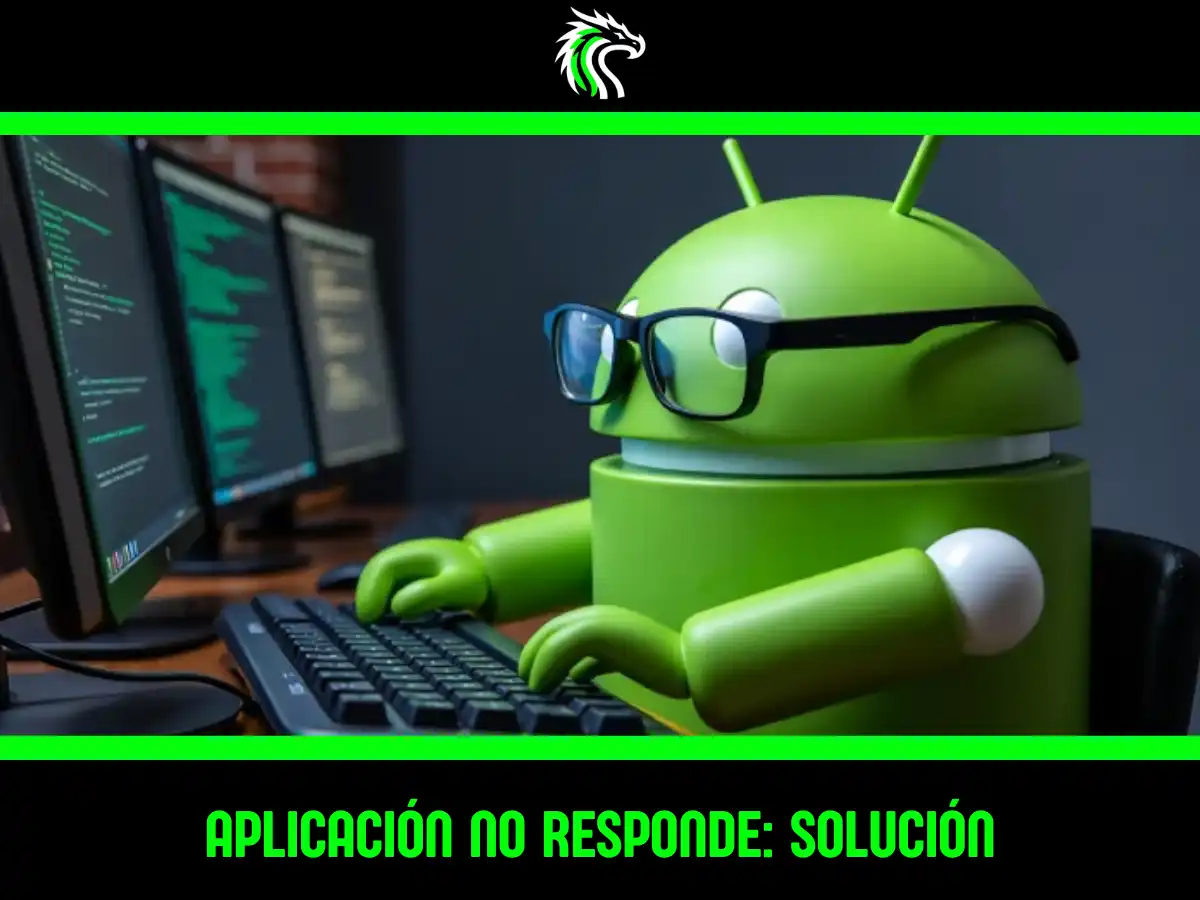Tutorial de cómo arreglar el error la aplicación no responde en Android