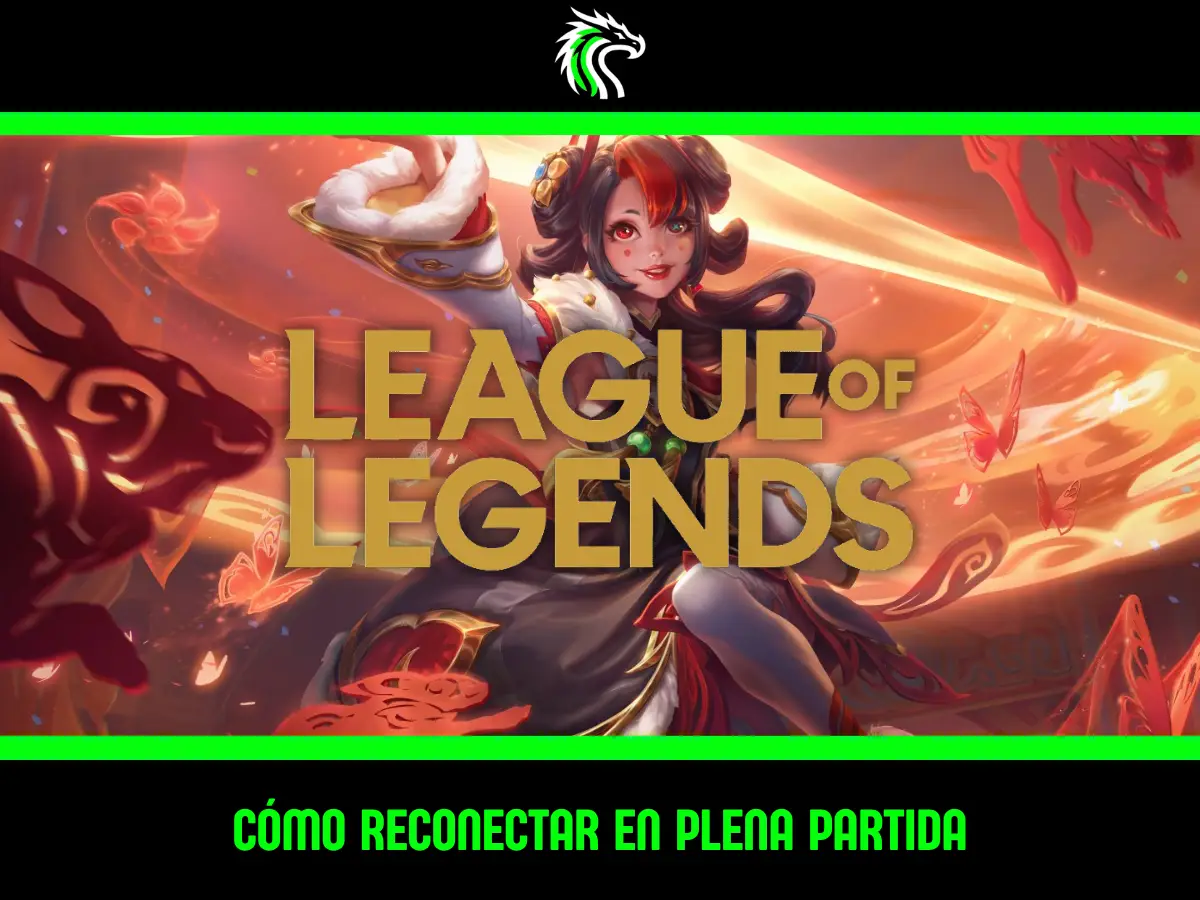 Guía: cómo solucionar el error de reconectar en League of Legends