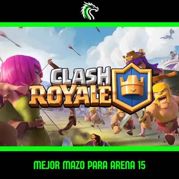 Guía: mejor mazo para salir de Arena 15 en Clash Royale