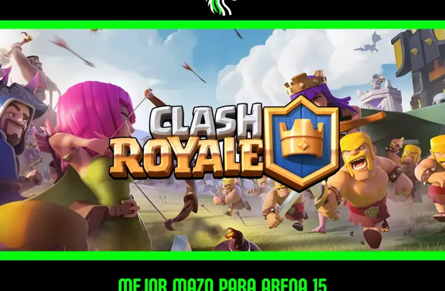 Guía: mejor mazo para salir de Arena 15 en Clash Royale