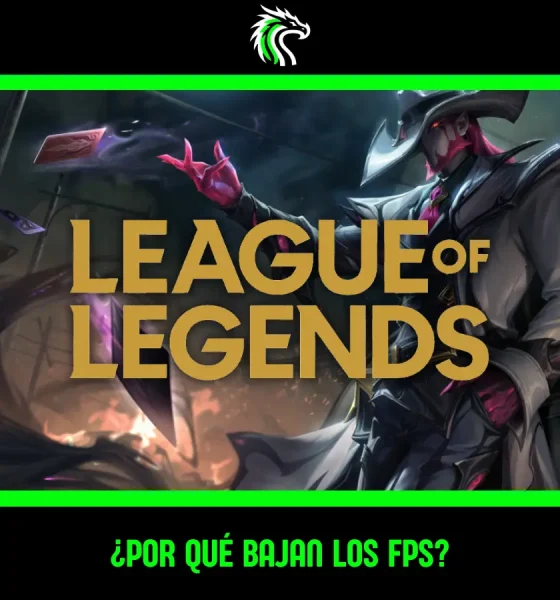 Guía: por qué se me bajan los FPS en League of Legends de repente