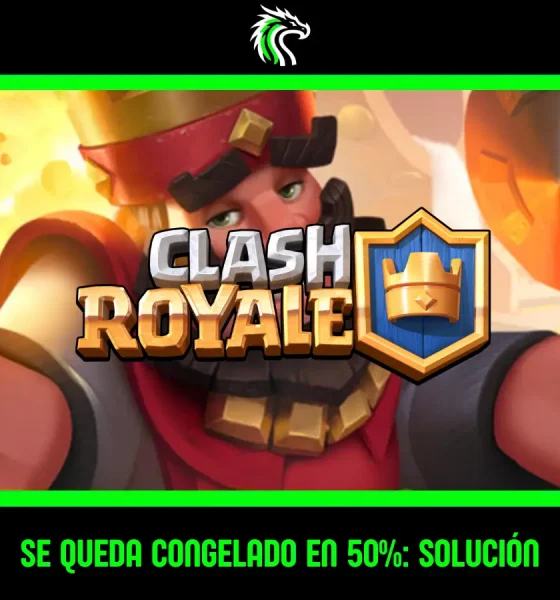 por qué Clash Royale se queda trabado en el 50 por ciento