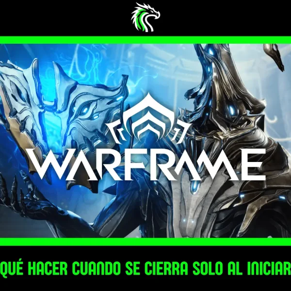 Guía: Warframe se cierra solo al iniciar solución