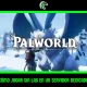 guía: cómo optimizar un servidor dedicado de Palworld para evitar lag