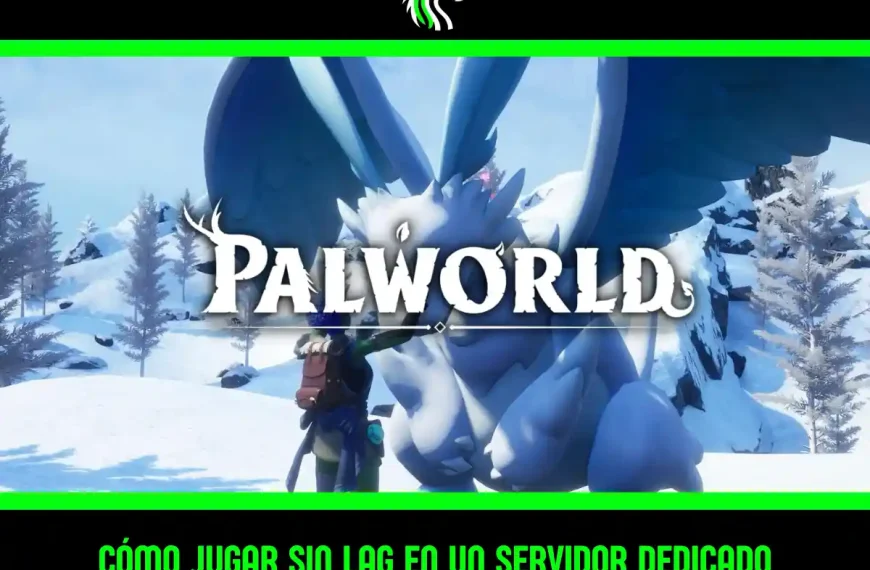guía: cómo optimizar un servidor dedicado de Palworld para evitar lag