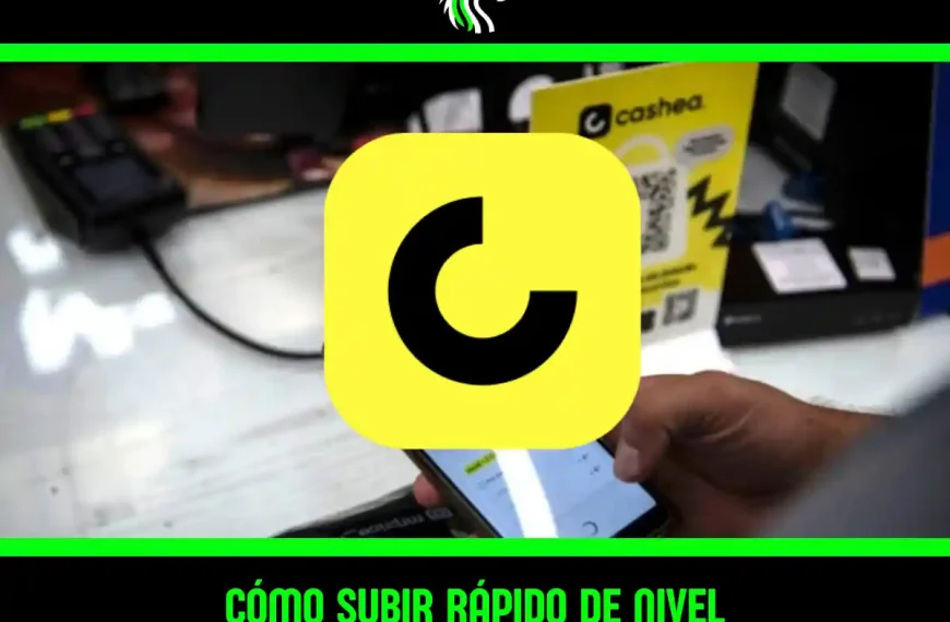 Guía: cómo subir de nivel en Cashea más rápido