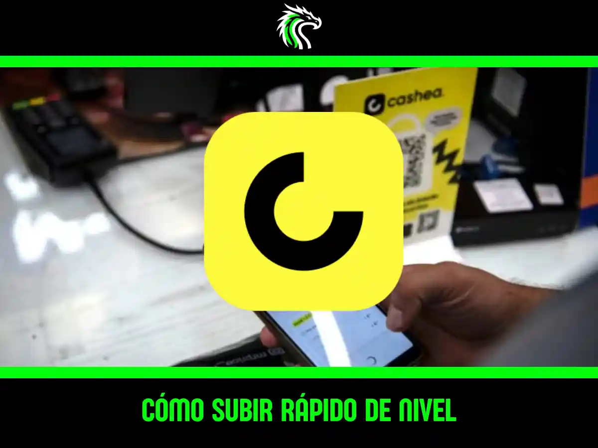Guía: cómo subir de nivel en Cashea más rápido