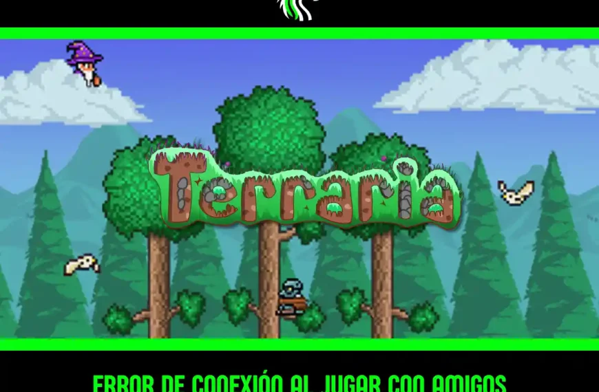 Guía: cómo arreglar el error de conexión perdida al unirse a amigos en Terraria