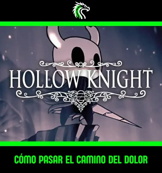 Guía: cómo completar el Camino del Dolor en Hollow Knight