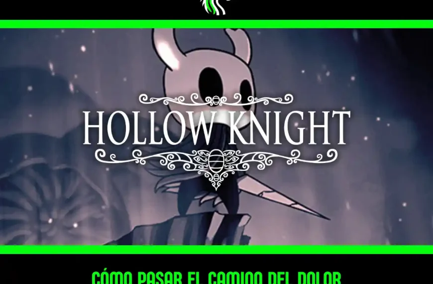Cómo completar el Camino del Dolor en Hollow Knight paso a paso