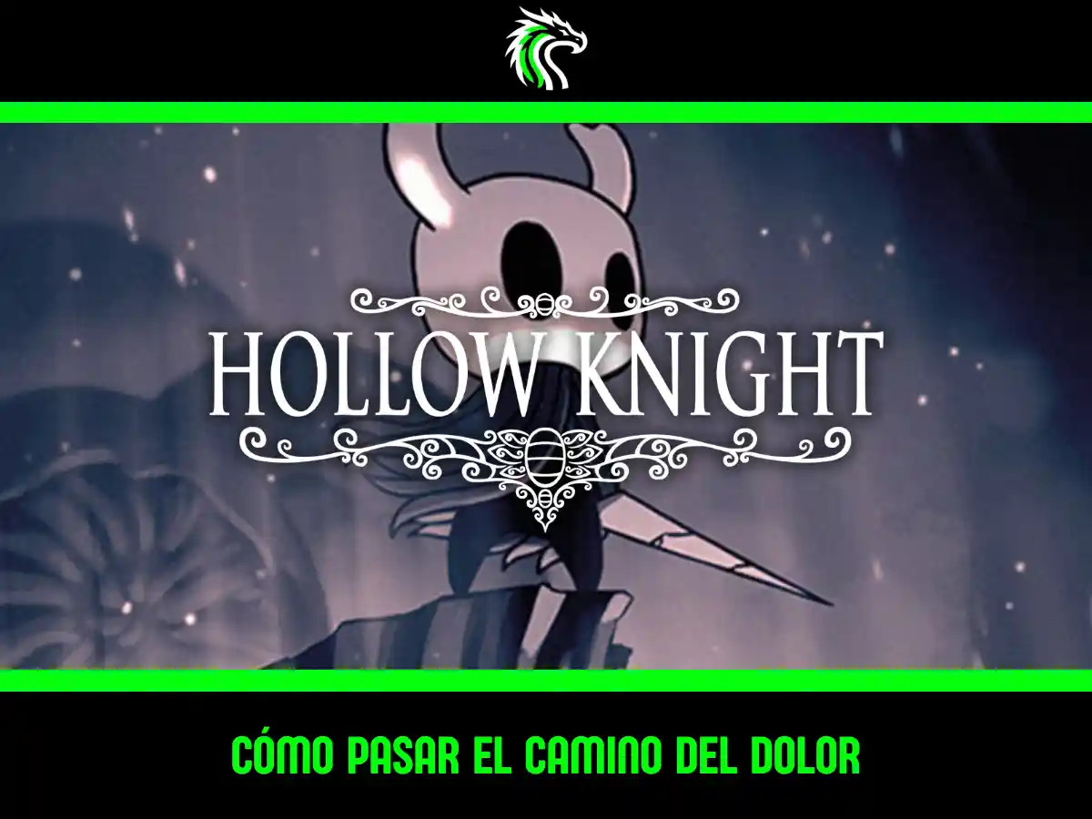 Guía: cómo completar el Camino del Dolor en Hollow Knight
