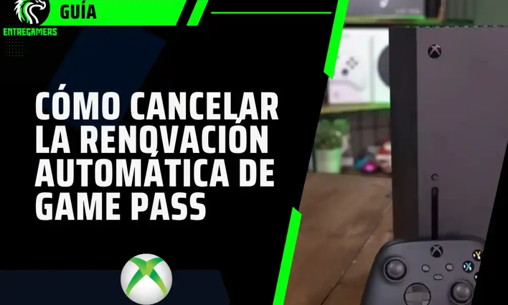 Guía: cómo cancelar la renovación automática de Xbox Game Pass