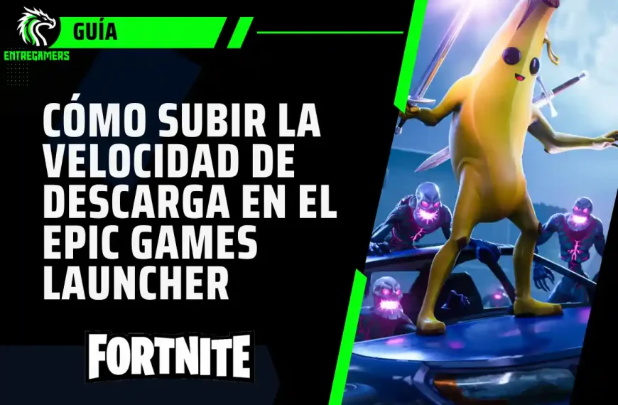 Guía: cómo acelerar la descarga de Fortnite en Epic Games Launcher