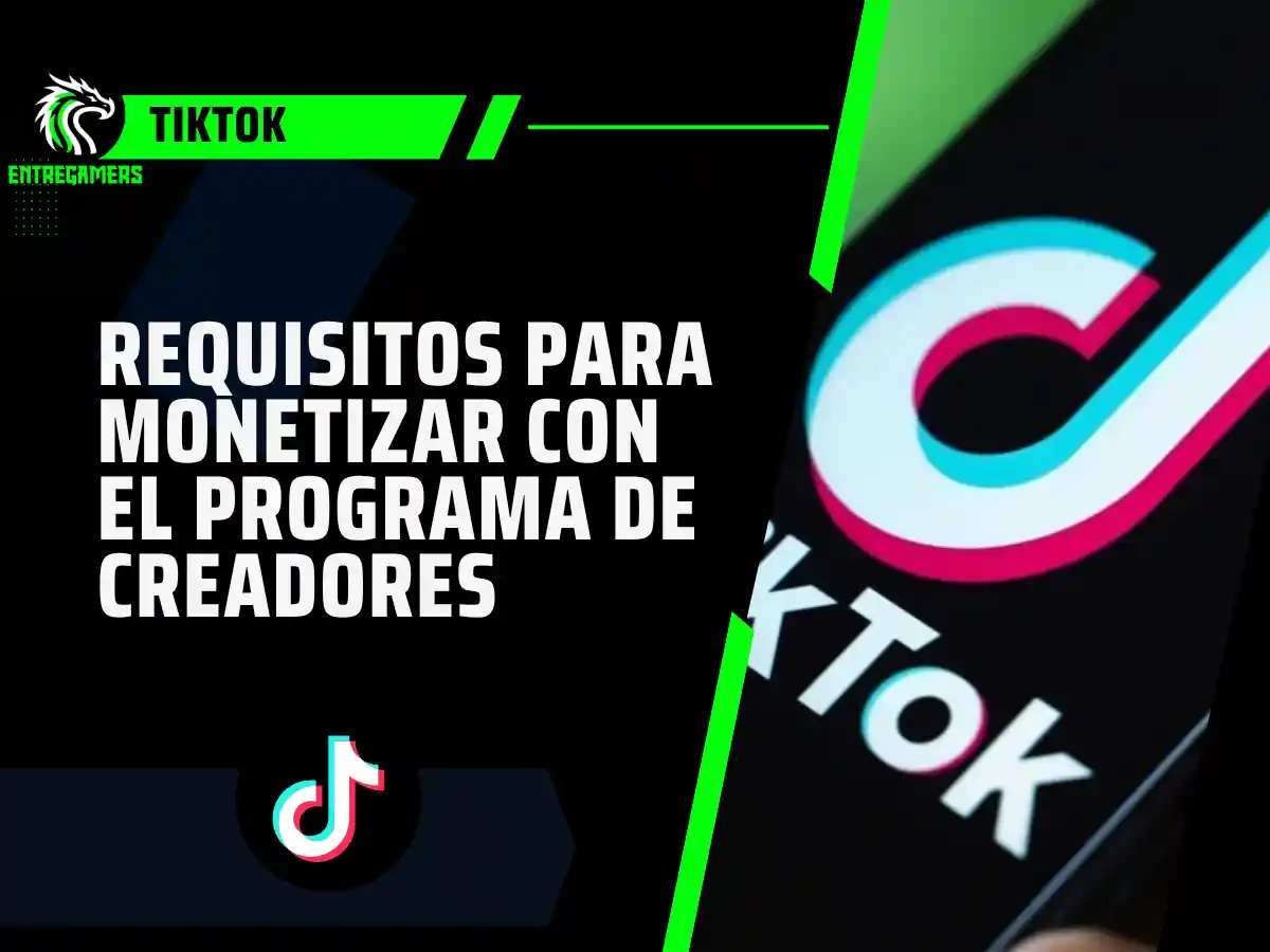 requisitos para monetizar en TikTok con el programa de creadores